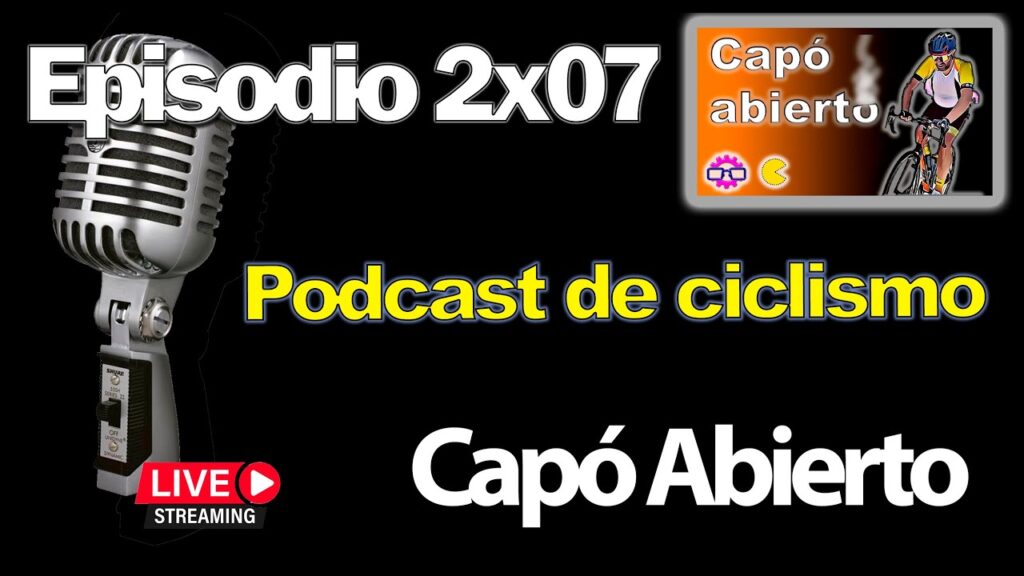 🔴 Capó Abierto 2×07 – ¿Que vuelve Valverde al pelotón?