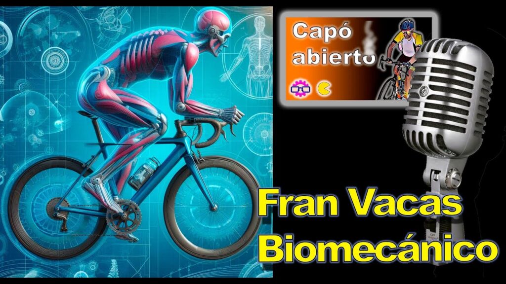Capó Abierto – 2×19 – Fran Vacas. La biomecánica como herramienta necesaria