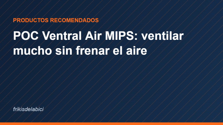 Cabecera del analisis del casco de carretera POC Ventral Air MIPS
